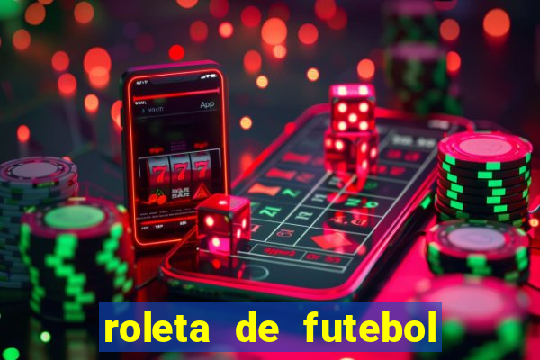 roleta de futebol roleta jogadores de futebol para